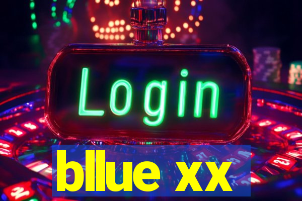 bllue xx
